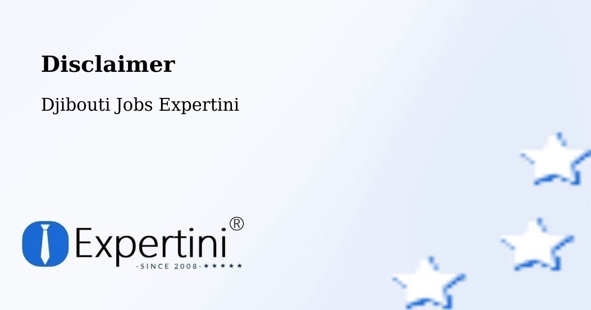 Disclaimer – Arta - Djibouti Jobs Expertini
